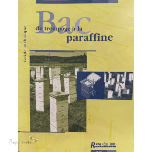 Bac de trempage à la paraffine - Guide technique