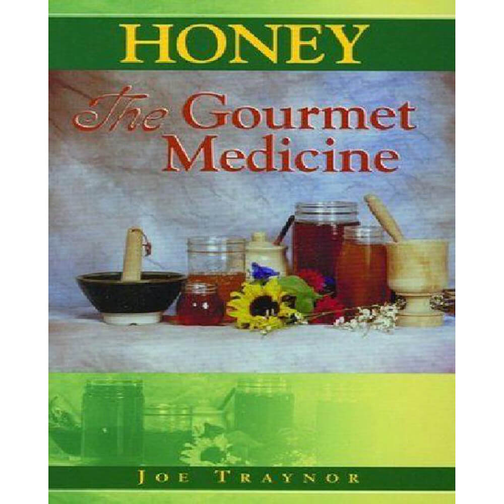 Honey - The Gourmet Medicine
