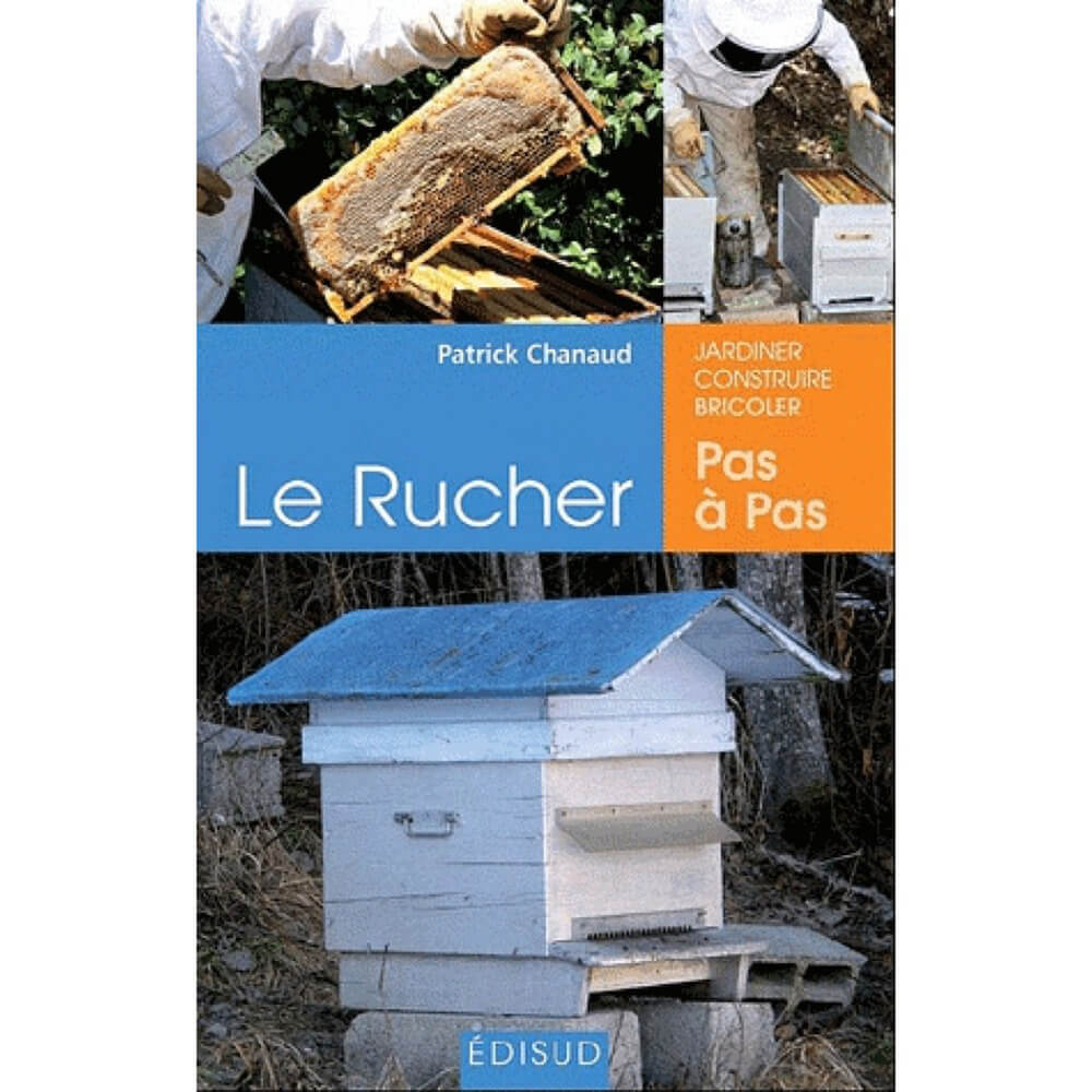 Le rucher pas à pas