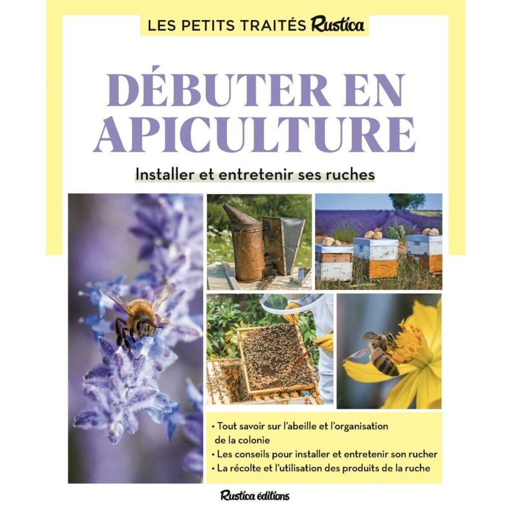 Débuter en apiculture (Les petits traités Rustica)